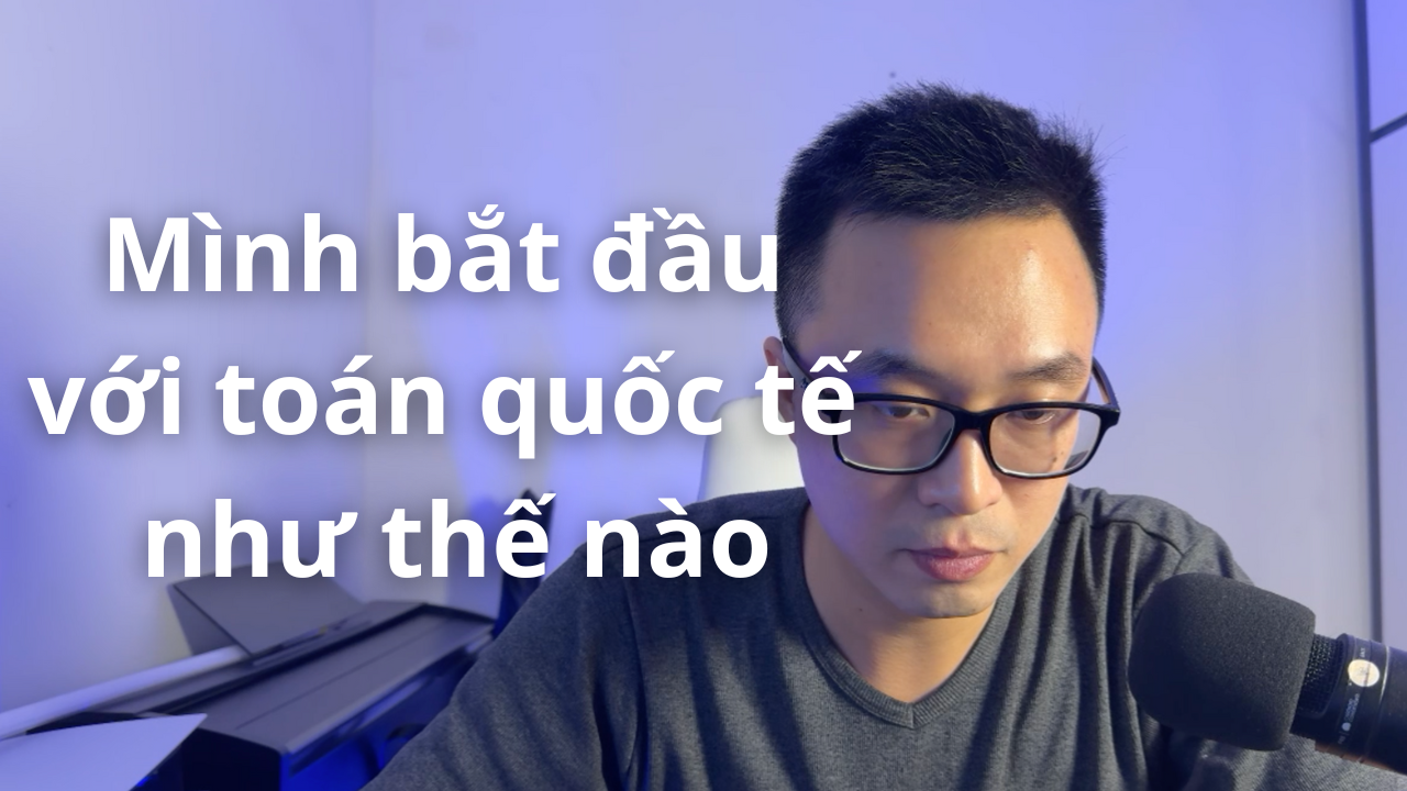 MÌNH TIẾP XÚC VỚI MÔN TOÁN BẰNG TIẾNG ANH NHƯ THẾ NÀO?